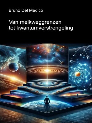 cover image of Van melkweggrenzen tot kwantumverstrengeling